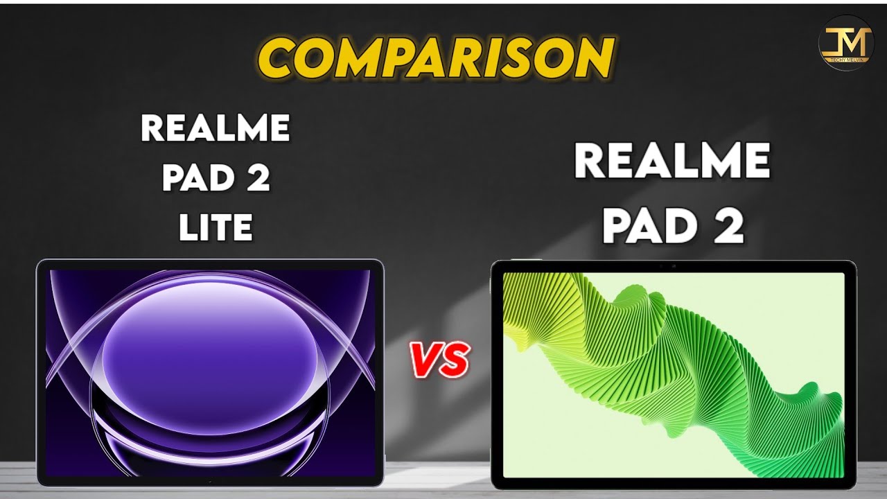 Realme Pad 2 Lite vs Realme Pad 2 : Full Comparison 🤔❓