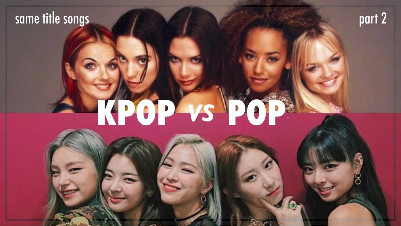 KPOP VS POP [SAME TITLE SONGS] | PART 2
