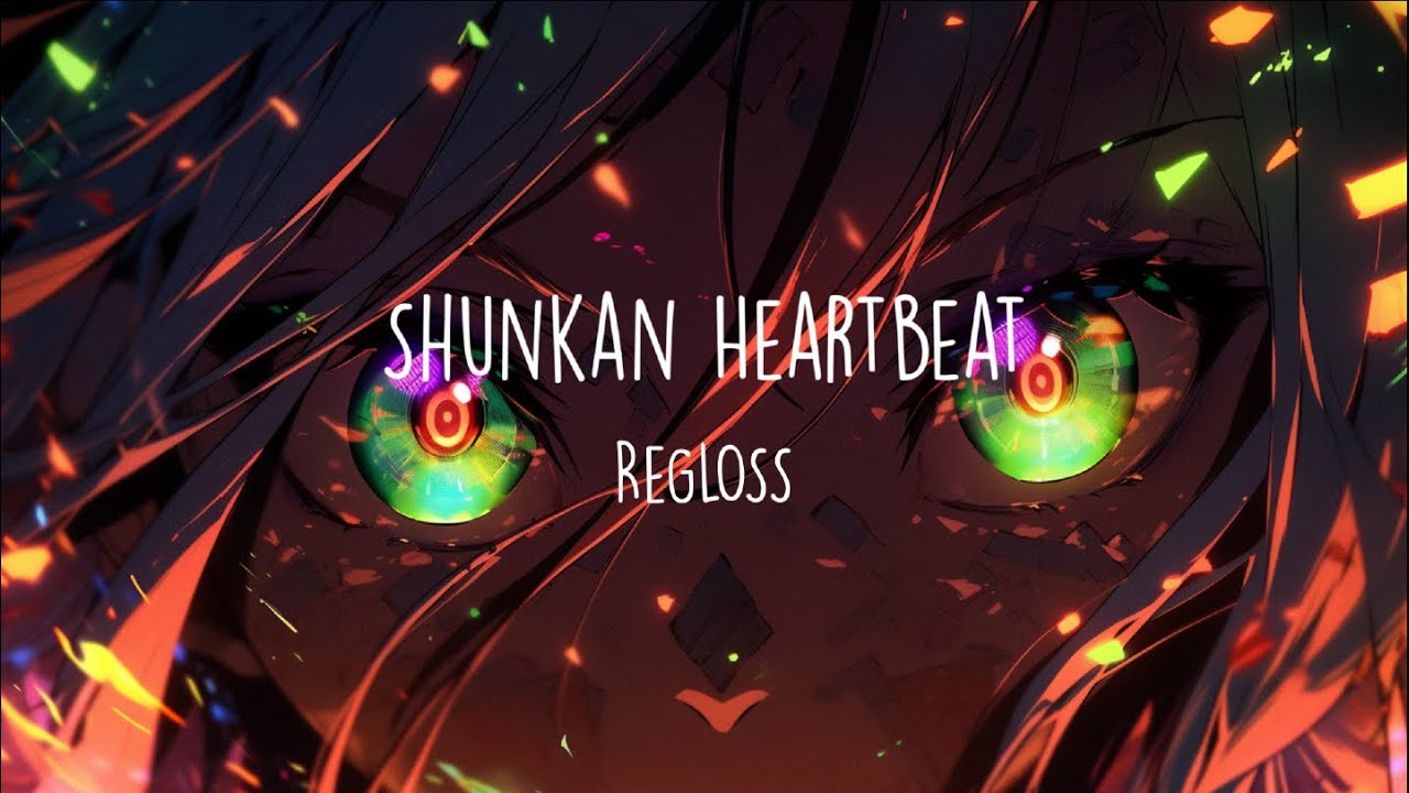 ReGLOSS - Shunkan Heartbeat (Lyrics Video)