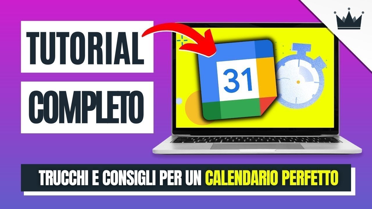 GOOGLE CALENDAR Tutorial Italiano [COMPLETO & AGGIORNATO!!!] Come Usare l'Agenda Google al MASSIMO