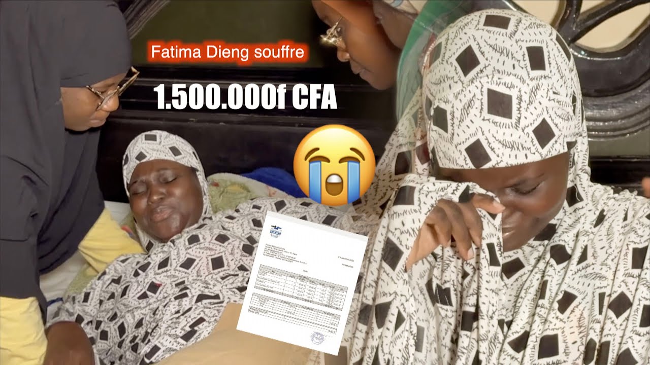 Fatima Dieng 😭 souffre Elle doit subir une opération estimée à 1.500.000f CFA