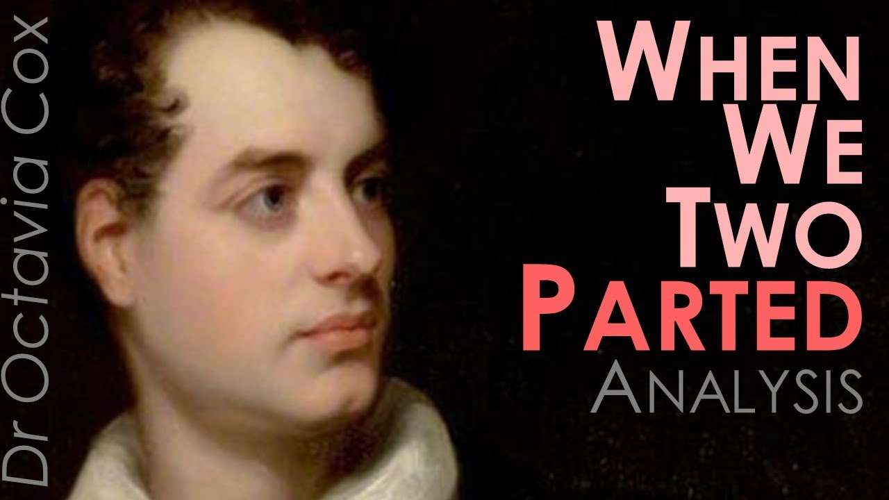 Lord Byron WHEN WE TWO PARTED poem analysis | Accentual Verse, Rhythm & Form | ROMANTICISM POETRY