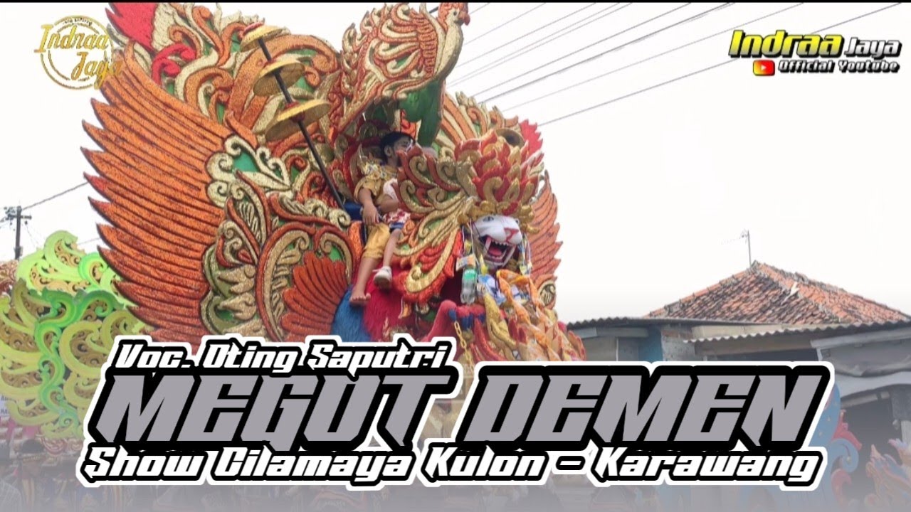 MEGOT DEMEN - VOC. OTING SAPUTRI || SHOW CILAMAYA KULON - KARAWANG 