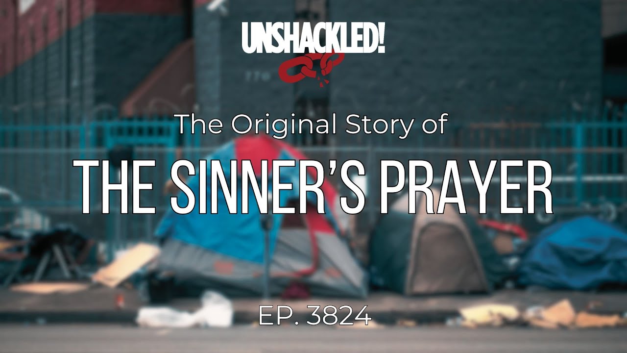 UNSHACKLED! Audio Drama Podcast - 3823 The Sinner's Prayer (Jack Farthing)
