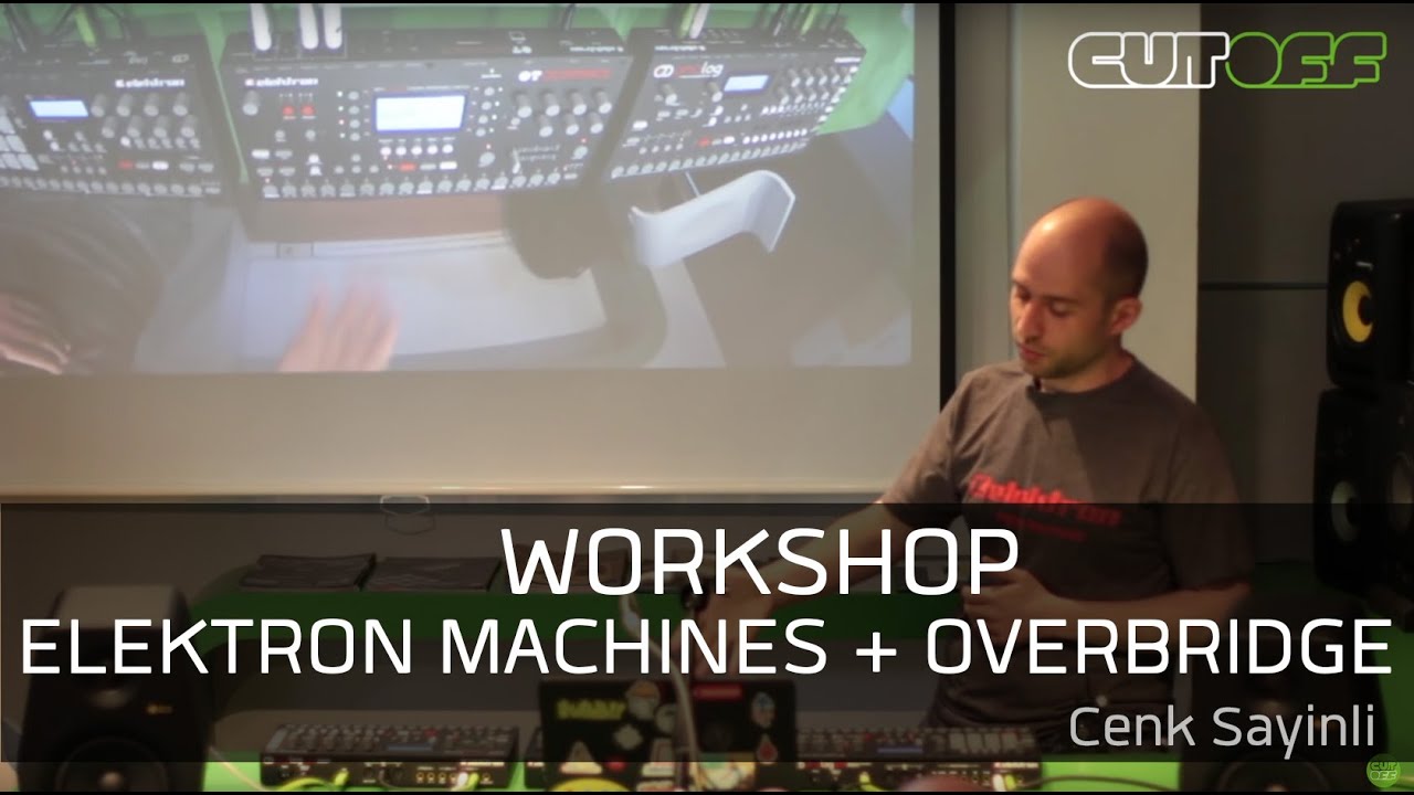 Workshop Elektron Music Machines + Overbridge @ Cutoff Pro Audio // 16-6-2015