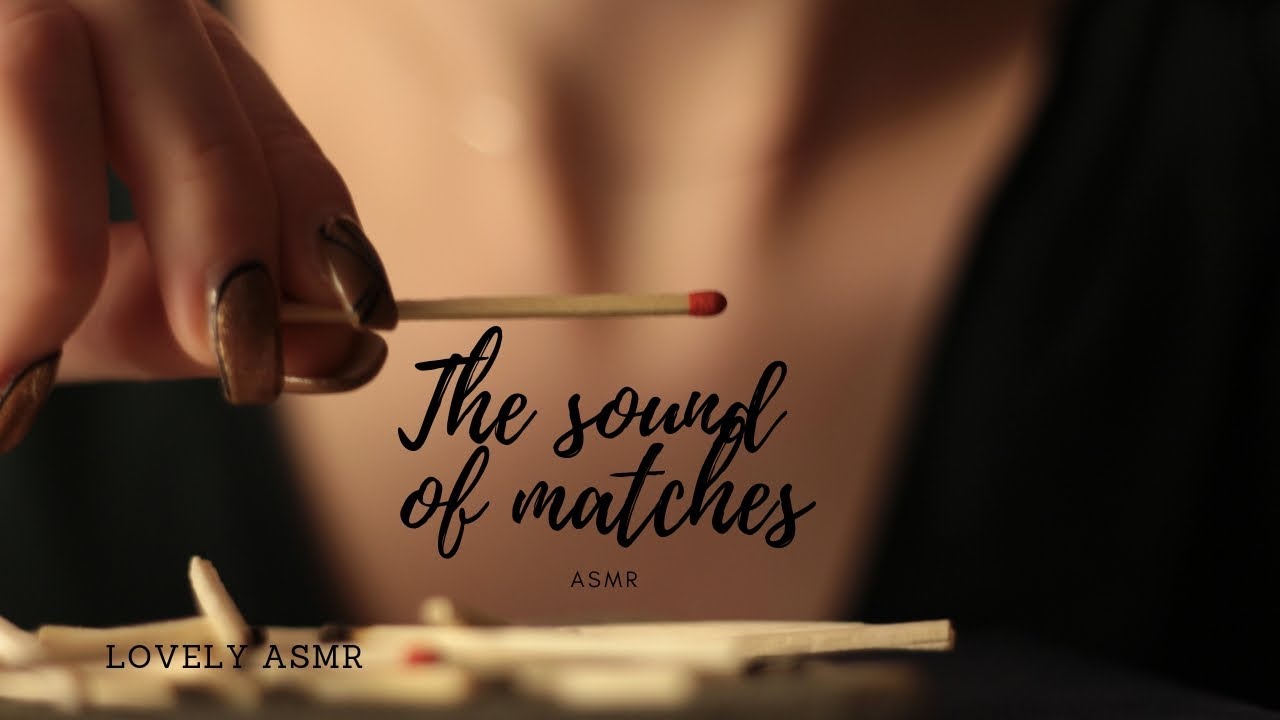 THE SOUND OF MATCHES - ASMR // enjoy the triggers of matches - tell me your wishes!