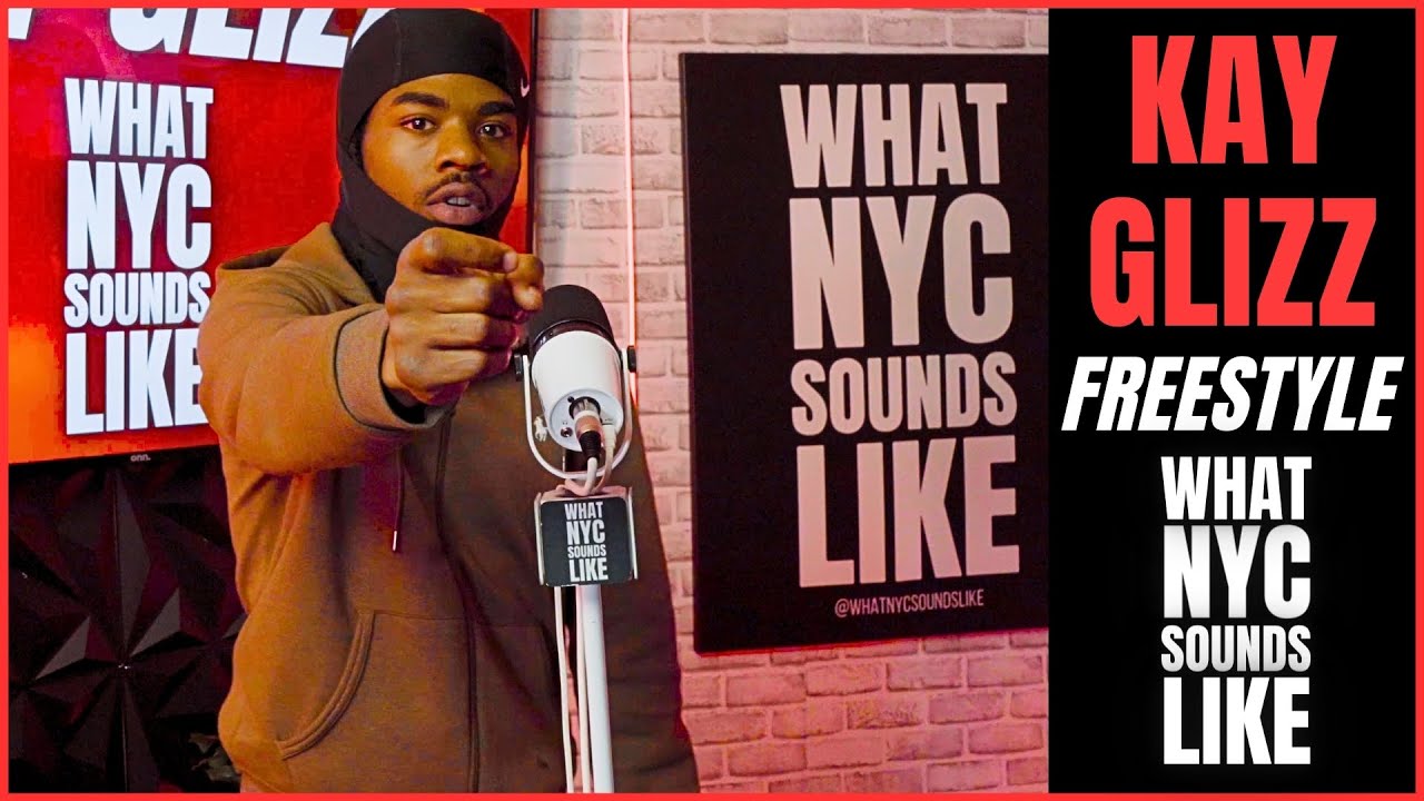 Kay Glizz Freestyle | What NYC Sounds Like