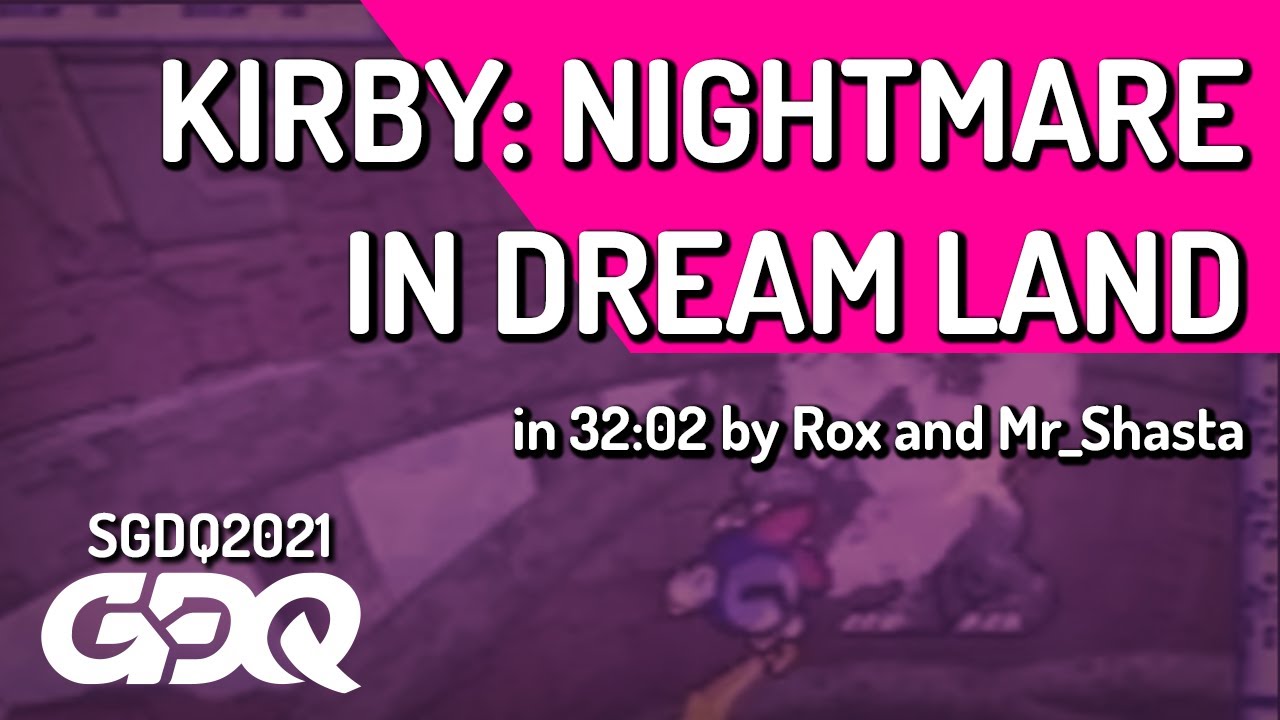 Kirby: Nightmare in Dream Land by Rox and Mr_Shasta in 32:02 - Summer Games Done Quick 2021 Online