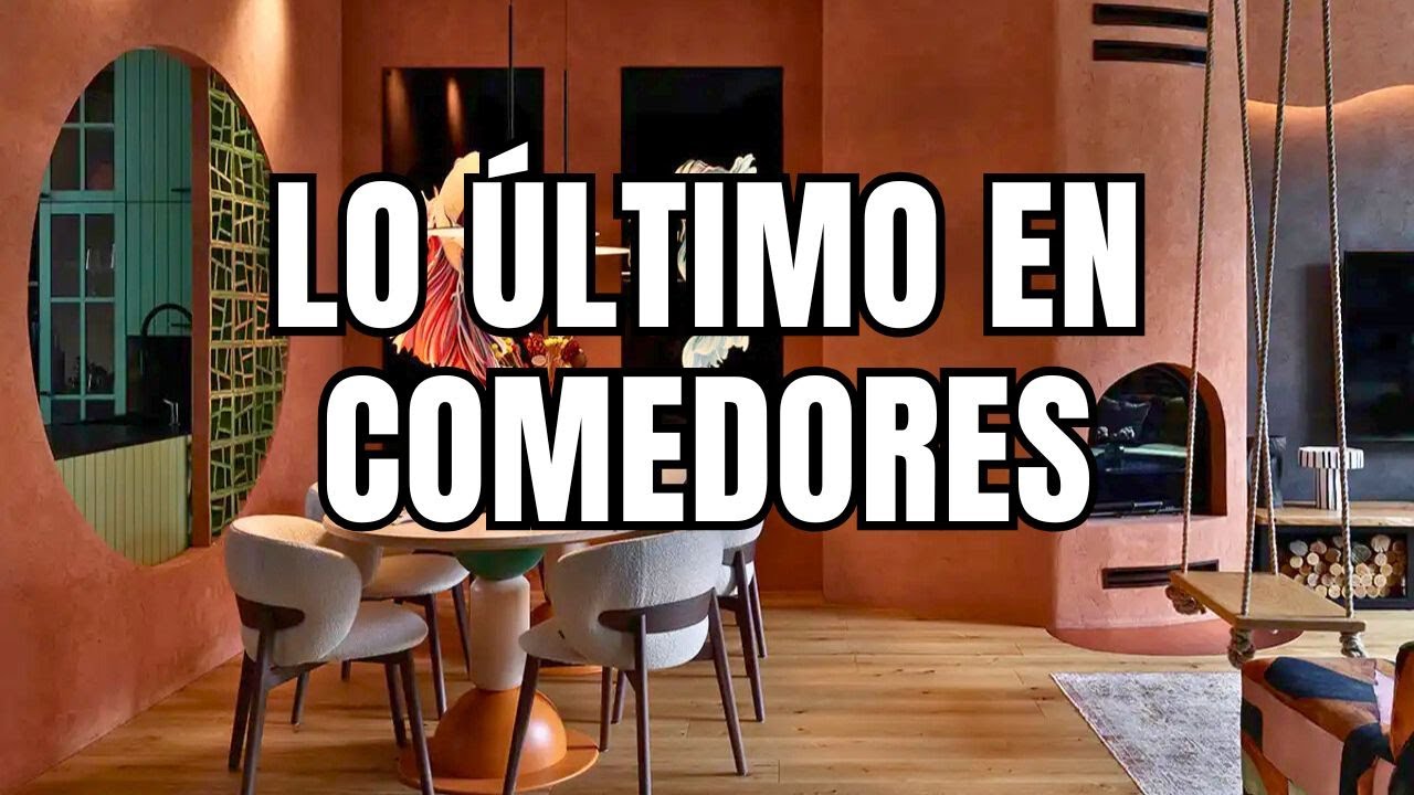 TENDENCIAS COMEDORES |Dise&ntilde;o y decoraci&oacute;n de interiores
