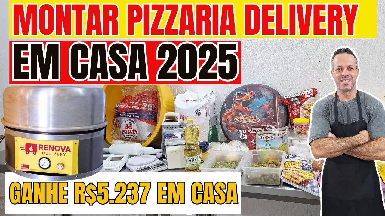 COMO MONTAR UMA PIZZARIA DELIVERY EM CASA I COMO INICIAR SUA PIZZARIA DELIVERY EM CASA 2025