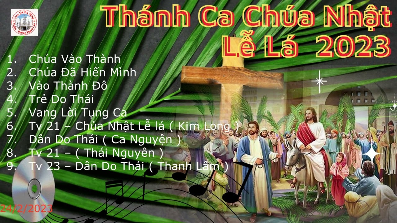 Thánh Ca Mùa Chay  ( Chúa Nhật Lễ Lá  )
