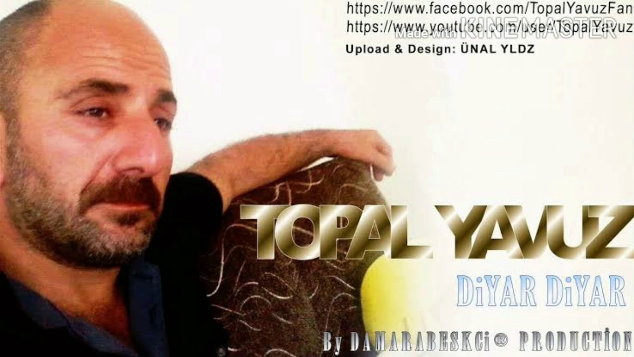 topal yavuz diyar diyar