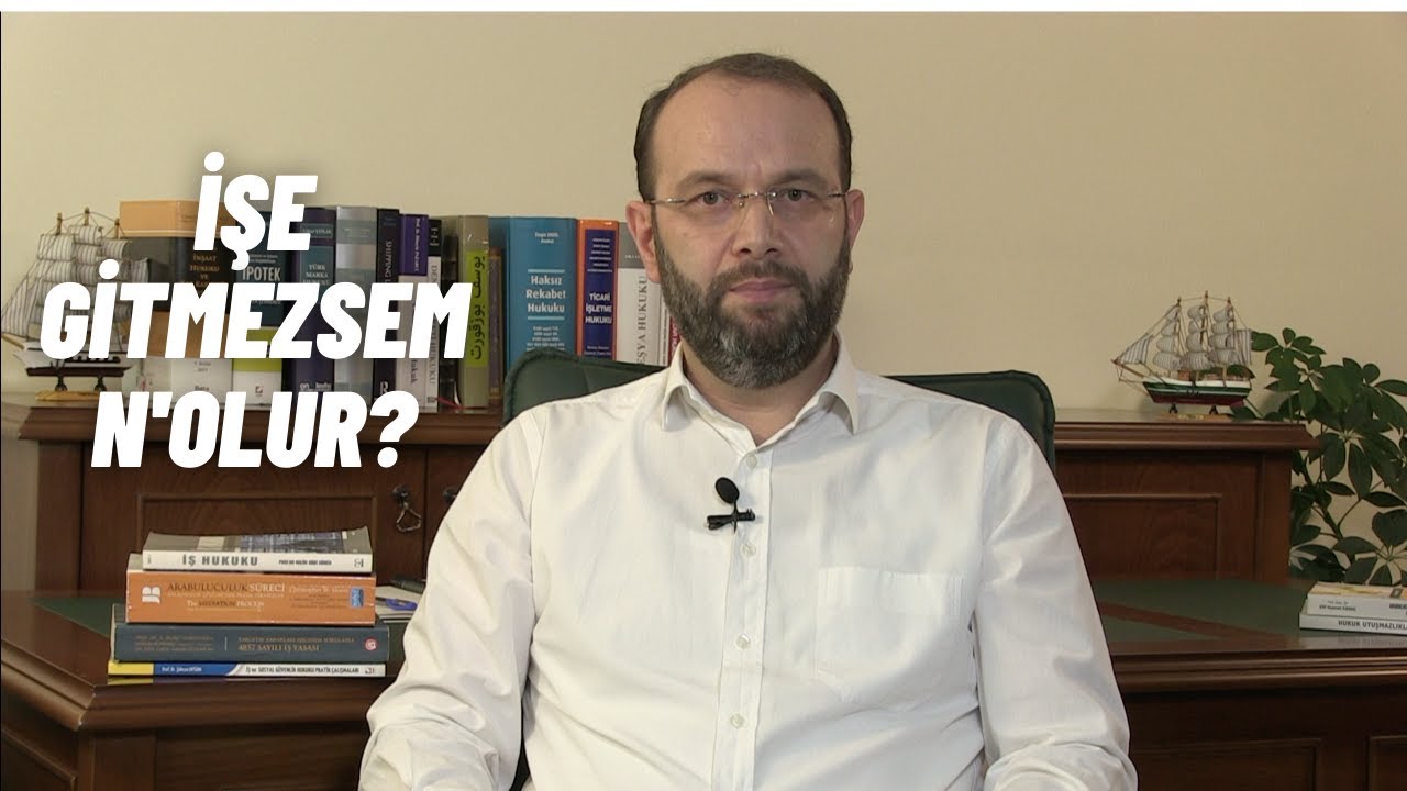İşe Gitmezsem Ne Olur?