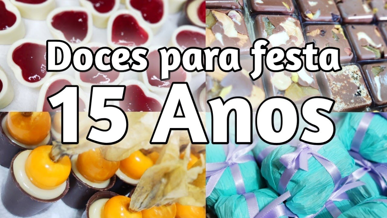 Doces para Festa de 15 Anos da minha Filha