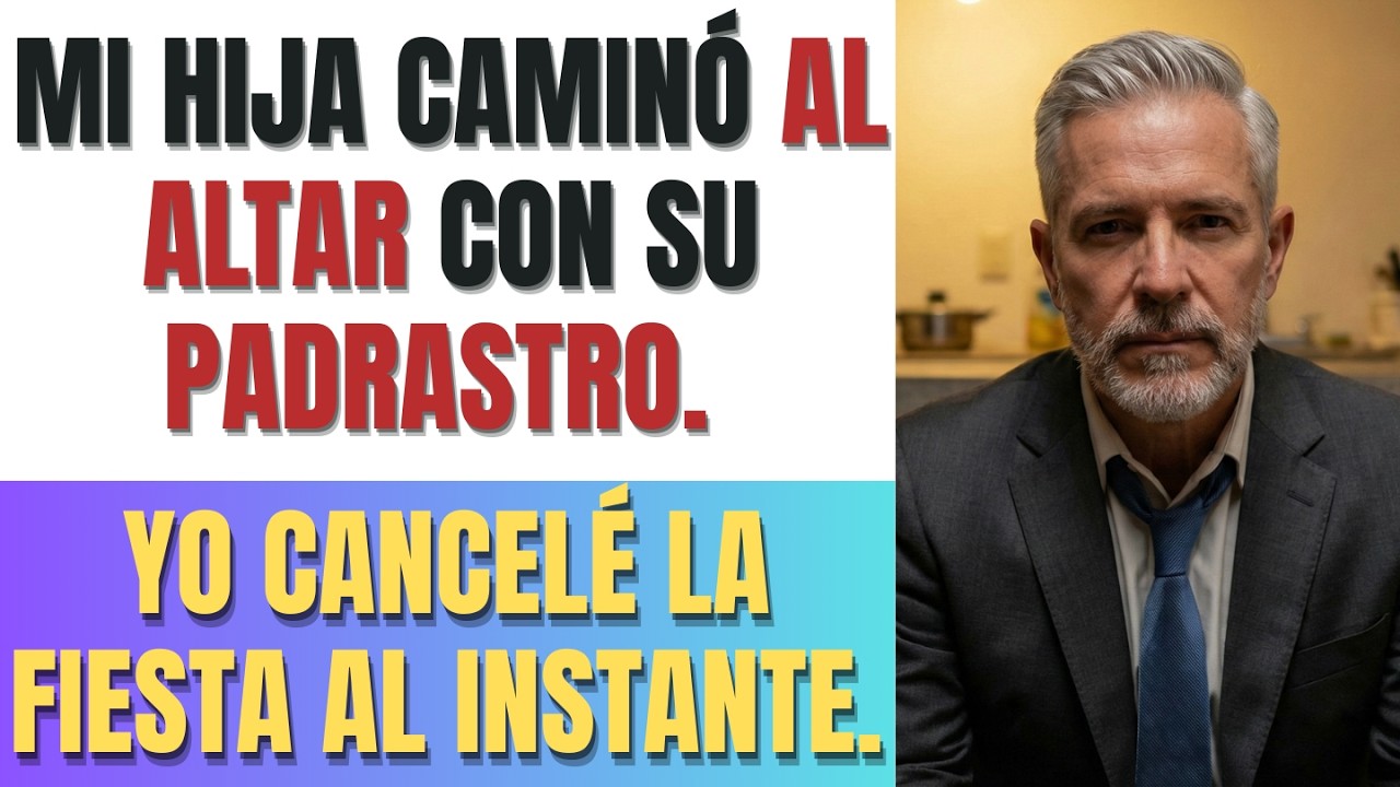 MI HIJA CAMINÓ AL ALTAR CON SU PADRASTRO. YO CANCELÉ LA FIESTA AL INSTANTE.