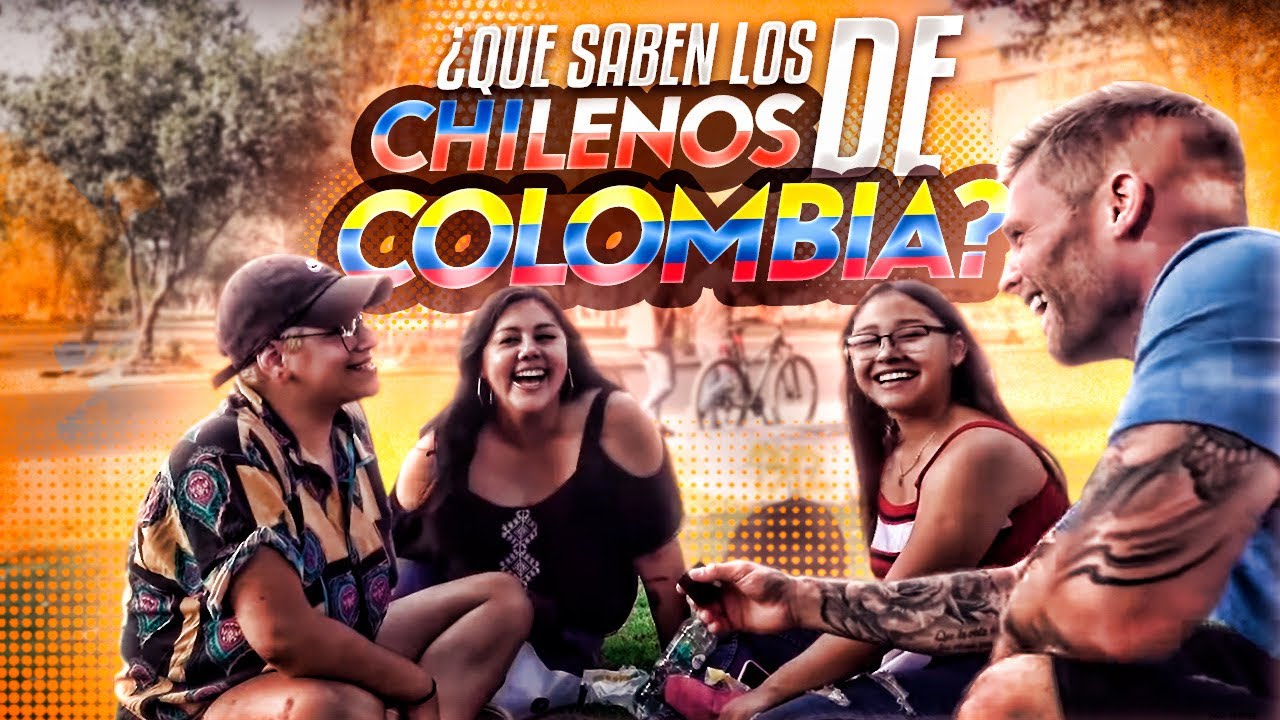 ¿QUÉ SABEN LOS CHILENOS DE COLOMBIA?