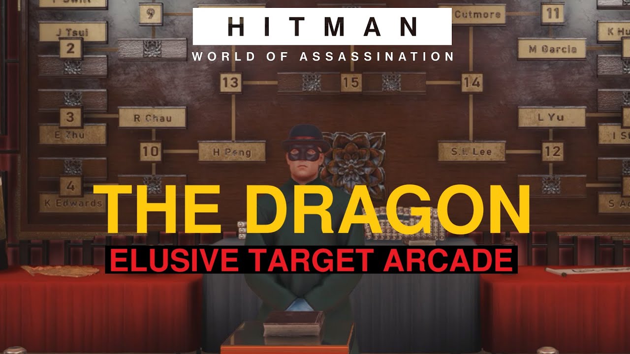 HITMAN WoA Elusive Target Arcade - The Dragon (All Levels / Silent Assassin)