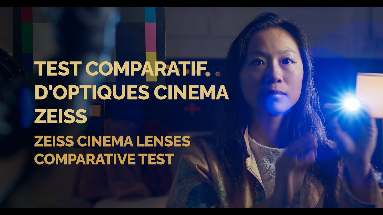Test comparatif d'optiques cinéma Zeiss / Zeiss cinema lenses comparative test
