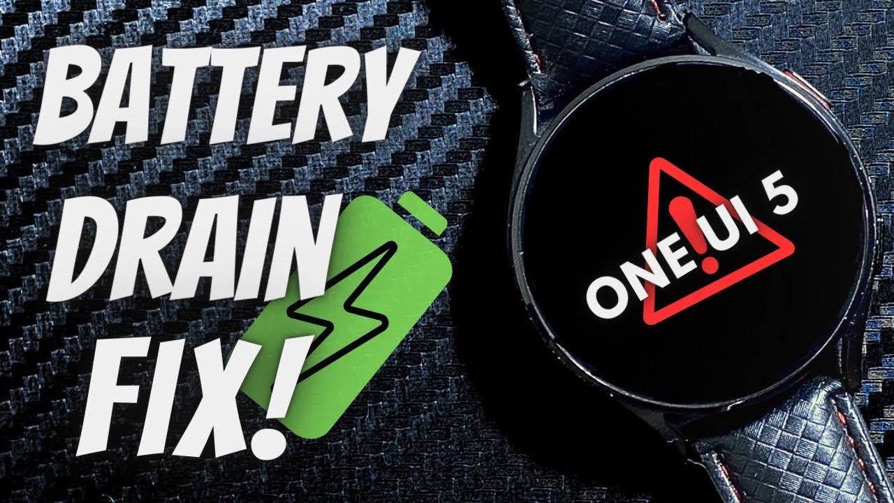 Battery Drain FIX For Galaxy Watch 4 / 5 after One Ui 5