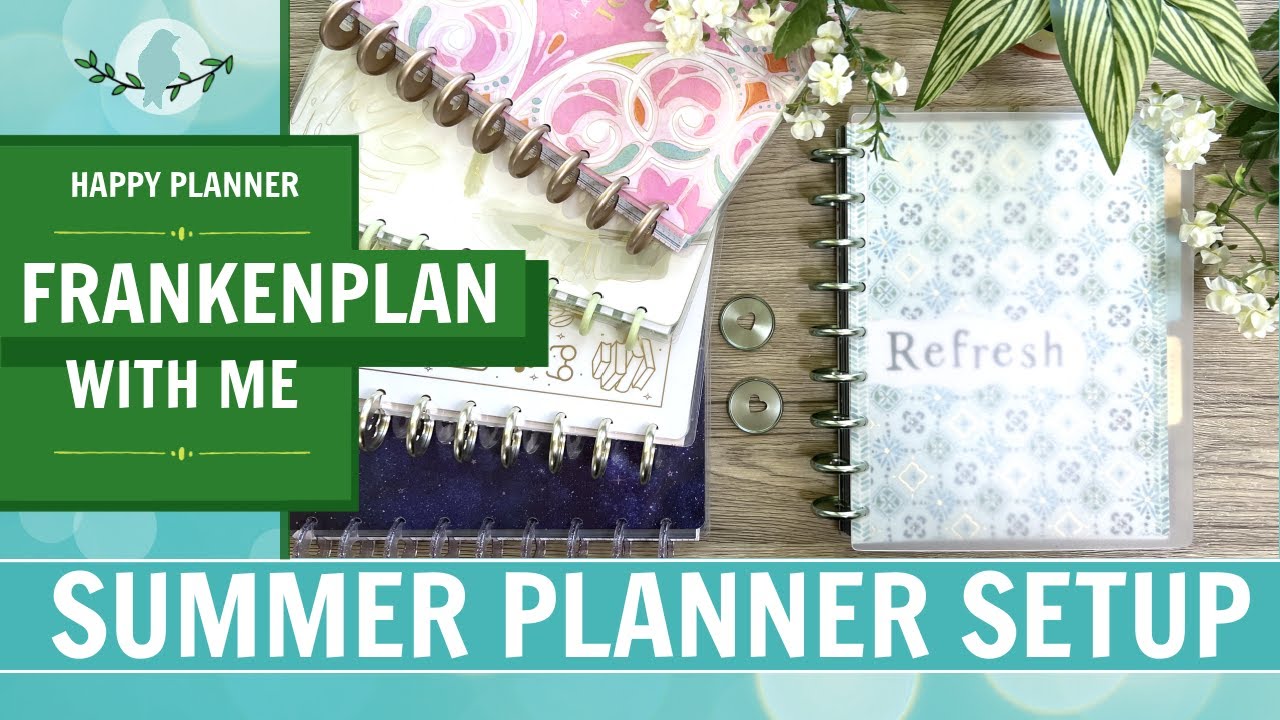Summer Planner Setup | Frankenplanning My Happy Planner