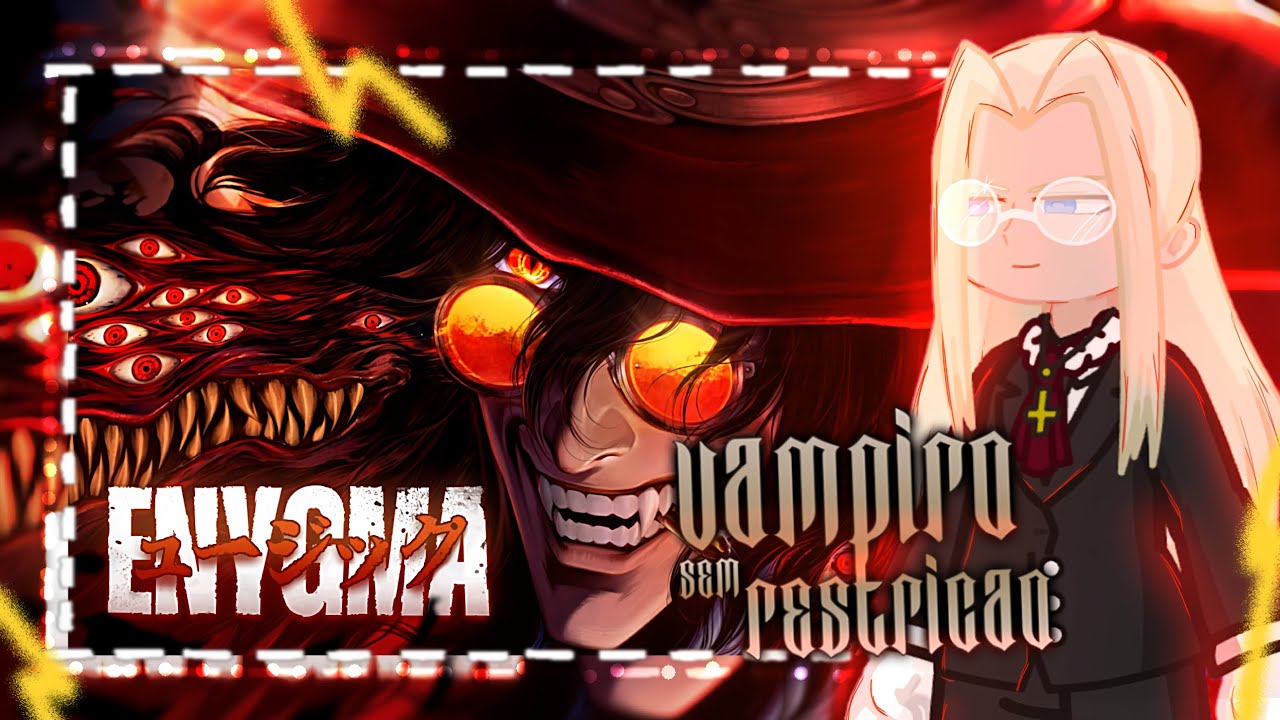 Hellsing React | Procurar e Destruir | Alucard (Hellsing) | Enygma