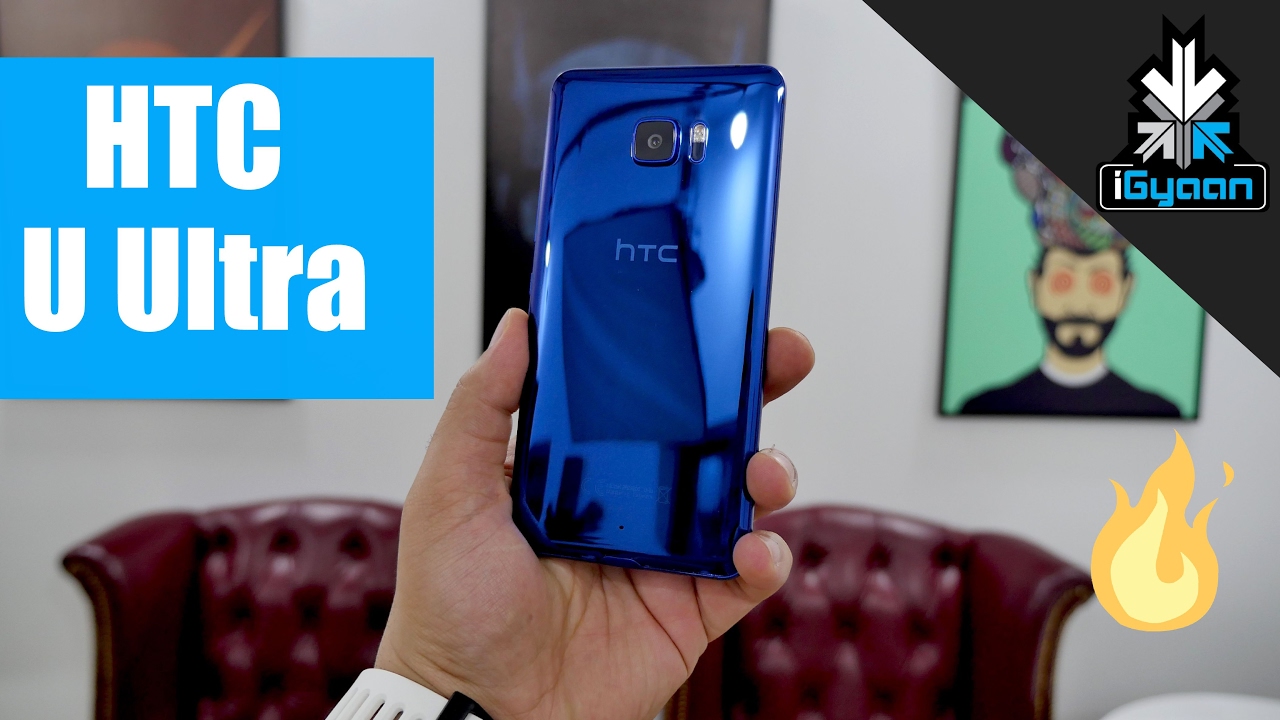 HTC U Ultra Sapphire Blue Unboxing and First Look India