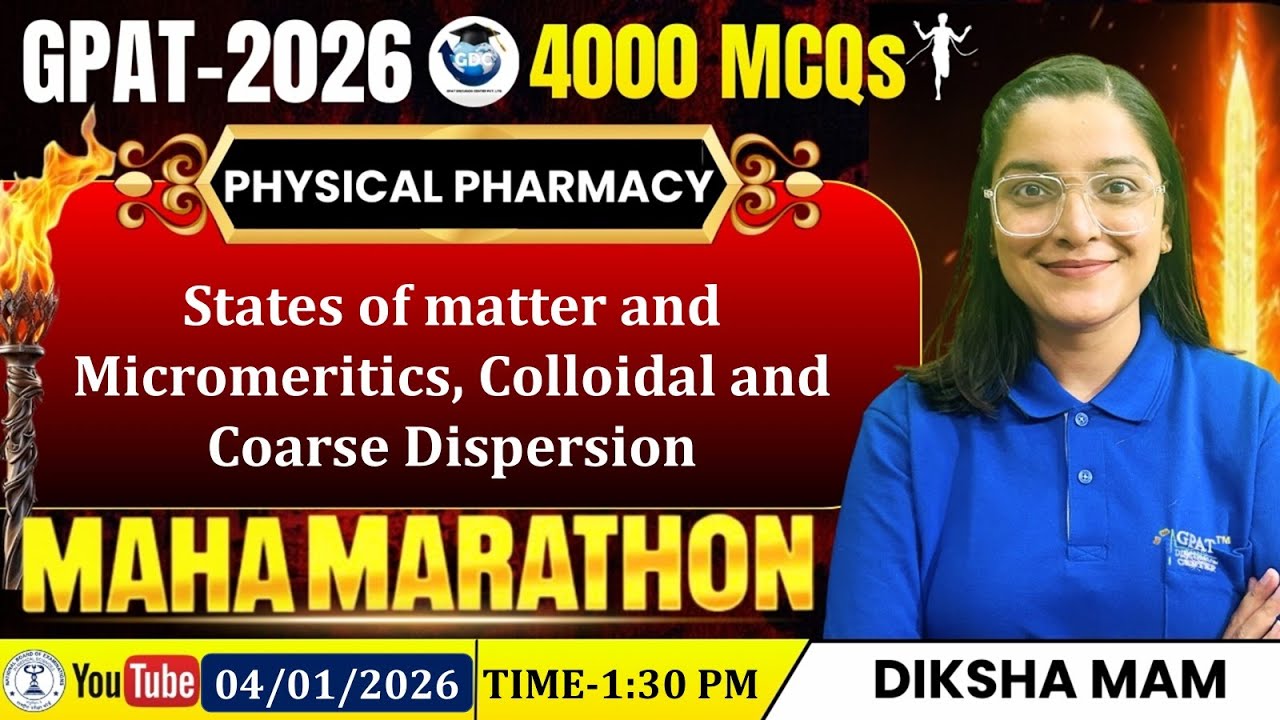GPAT-2026 | 4000 MCQs MAHA MARATHON🏃‍♂️CLASS-5-Physical Pharmacy-States of matter, micromeritics etc