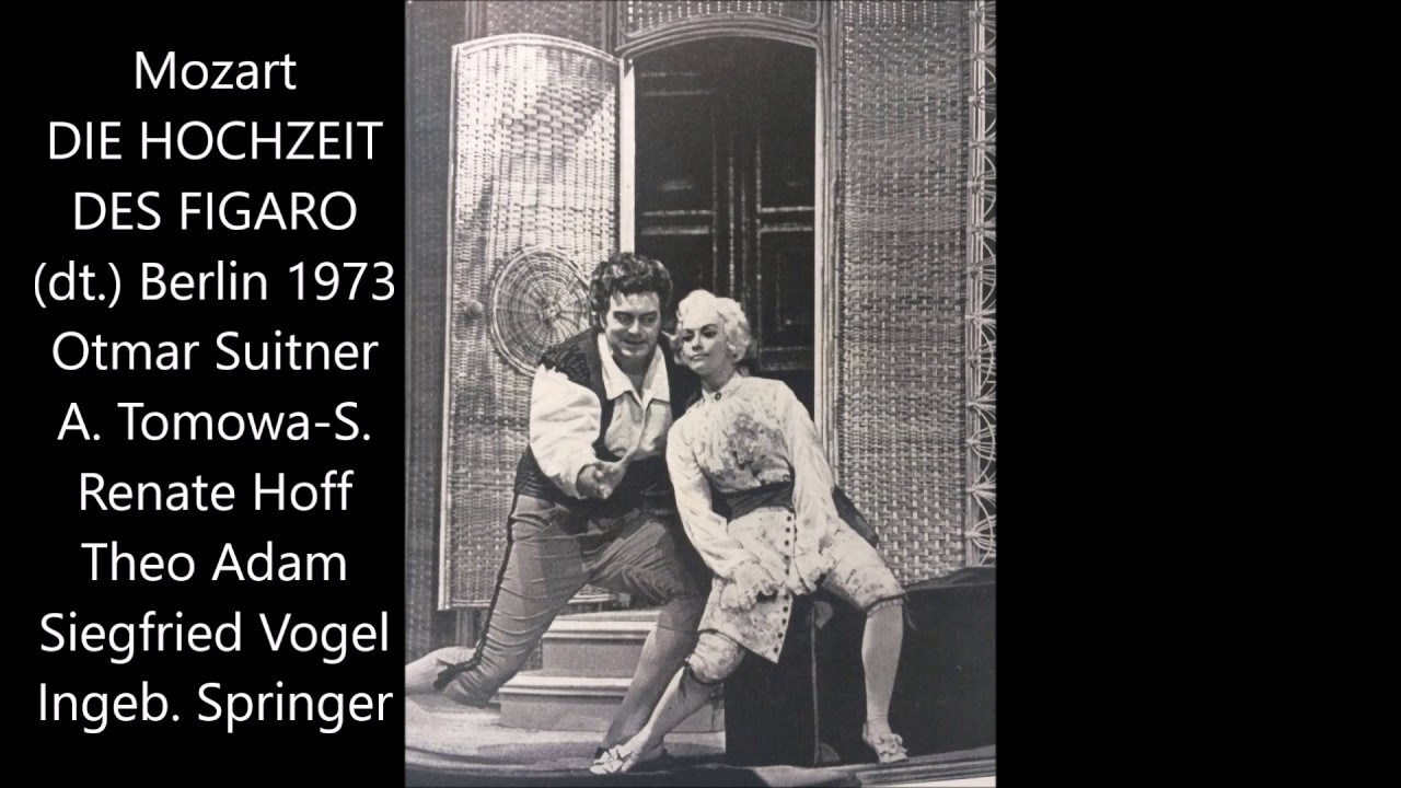 Mozart: Die Hochzeit des Figaro (deutsch, Suitner, Vogel, Hoff, Adam, Tomowa)