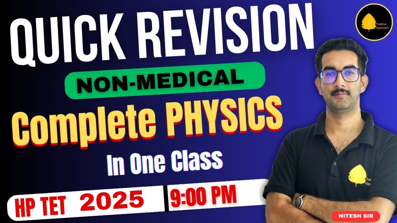 Complete PHYSICS Revision in One Class | HP TET 2025 |संपूर्ण Physics in One Class|  By Nitesh Sir