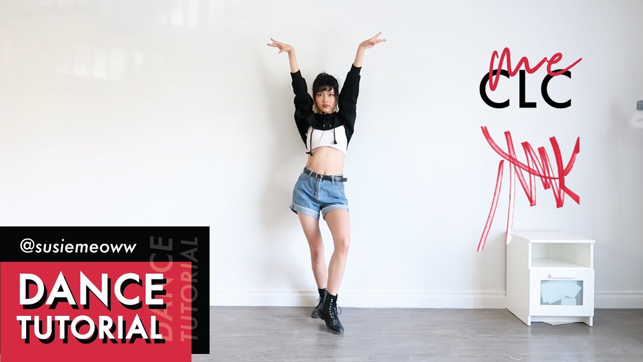 CLC ‘ME’ Dance Tutorial Mirrored + Explain