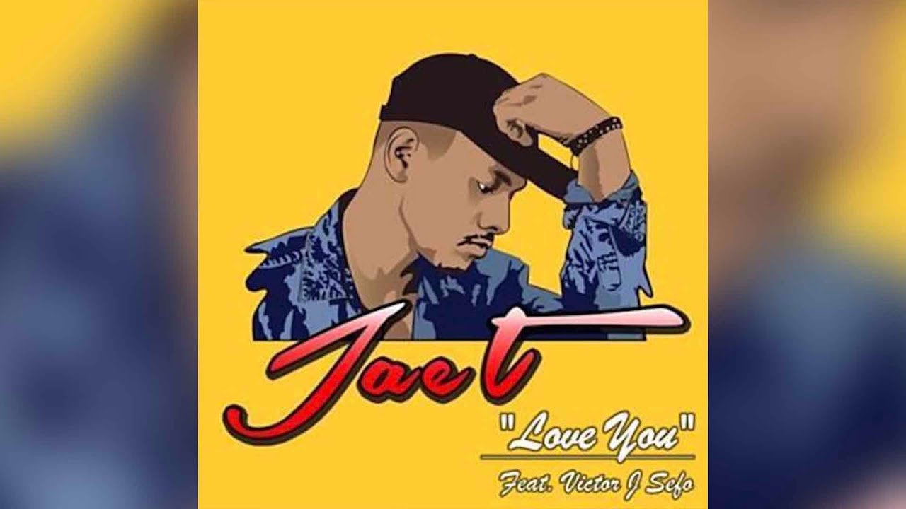 Jae.T - Love You (Audio) ft. Victor J Sefo