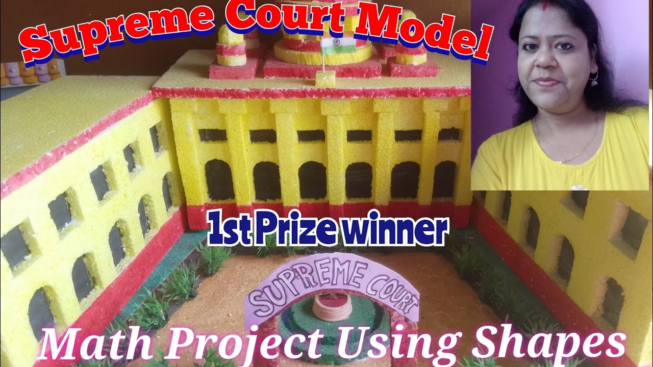 Supreme Court Model | Math Project Using Shapes