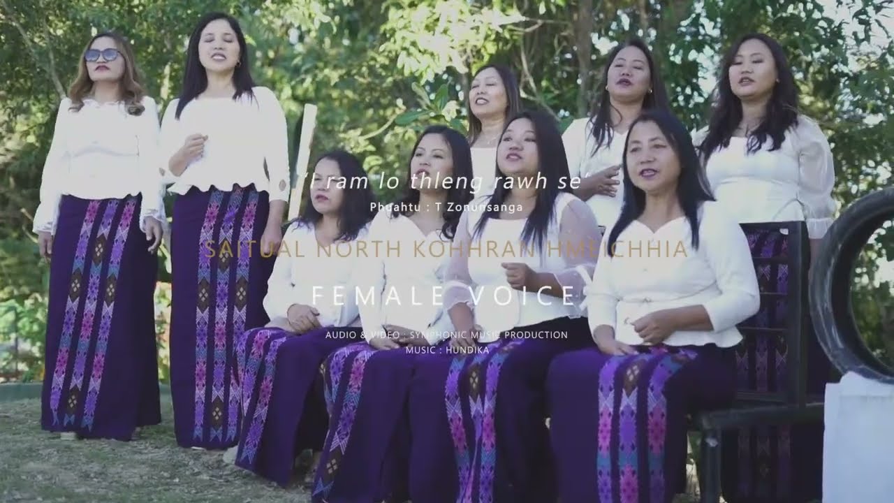 I ram lo thleng rawh se || Saitual North Kohhran Hmeichhia Female Voice