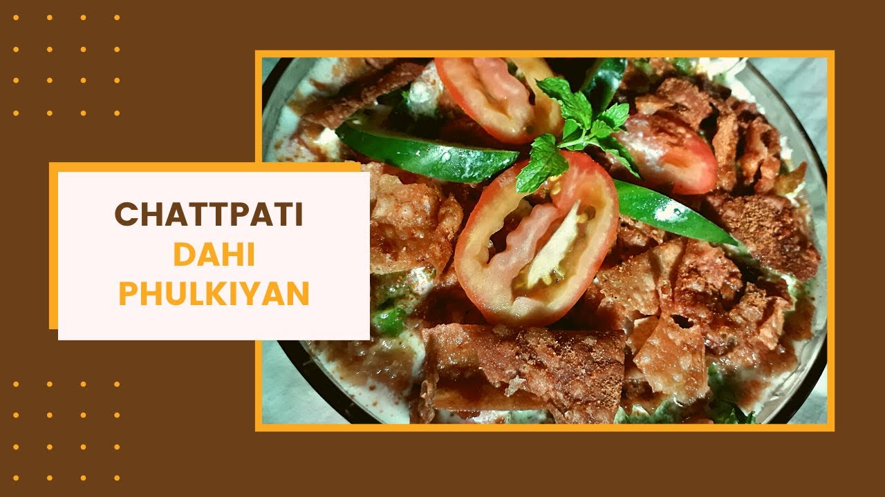 Chattkhara Dahee Phulki with a Unique Taste 