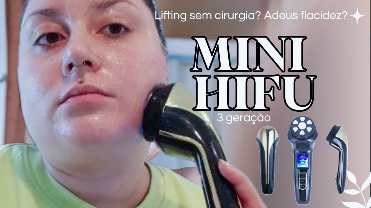 MINI HIFU 3 GERAÇÃO 4 EM 1 COMO USAR | PARA FLACIDEZ E LIFTING SEM CIRURGIA