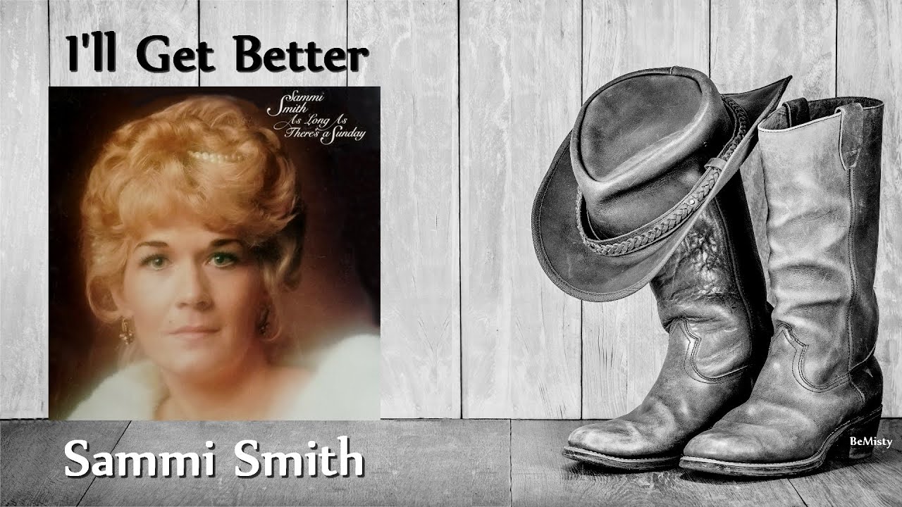 Sammi Smith - I'll Get Better