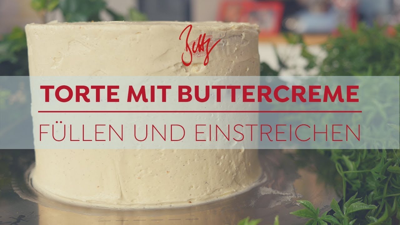 Torte mit Buttercreme füllen und einstreichen | Betty´s Sugar Dreams