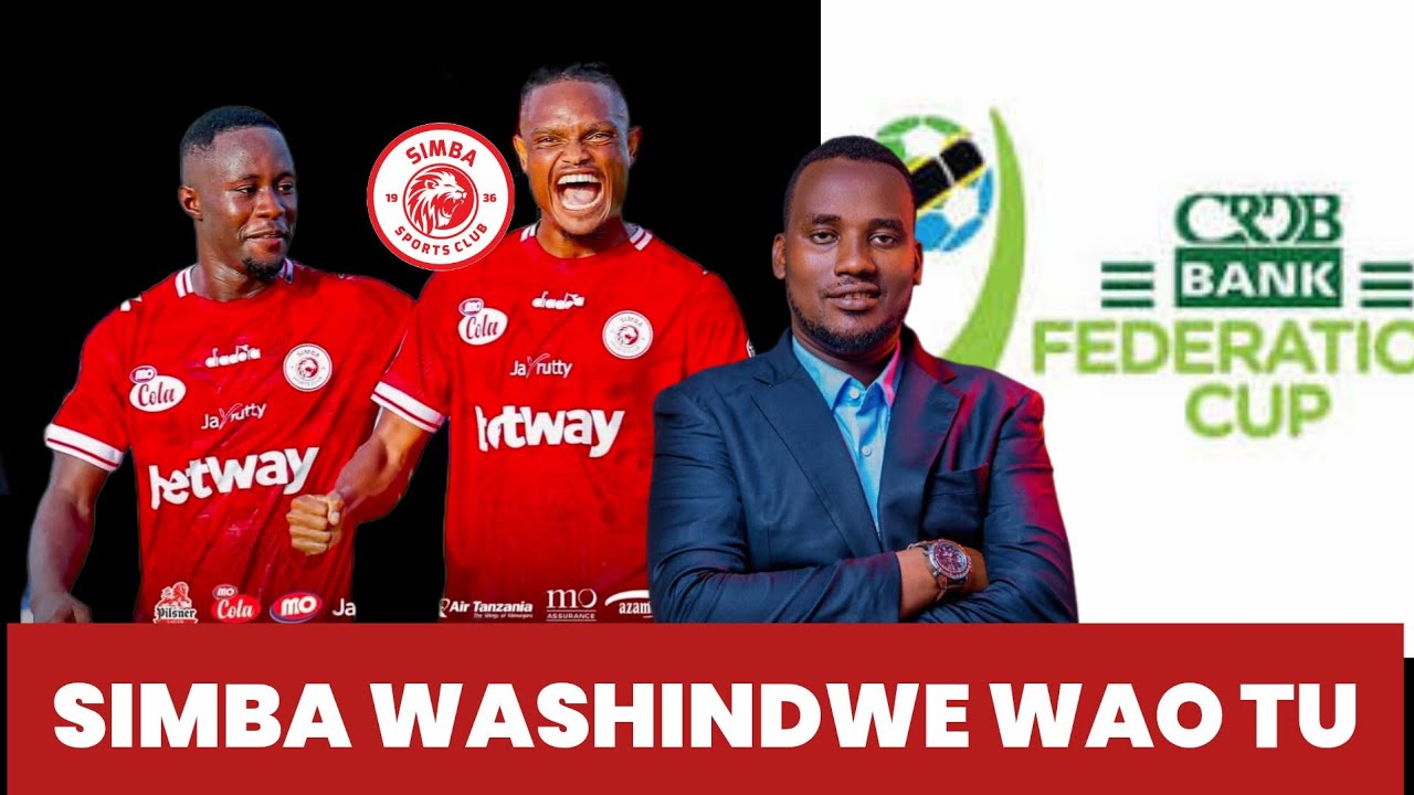 🛑FRIJI BOVU: SIMBA WAMEPANGWA NA GREENDLAND FC KATIKA HATUA 64 BORA YA CRDB BANK FEDERATION CUP