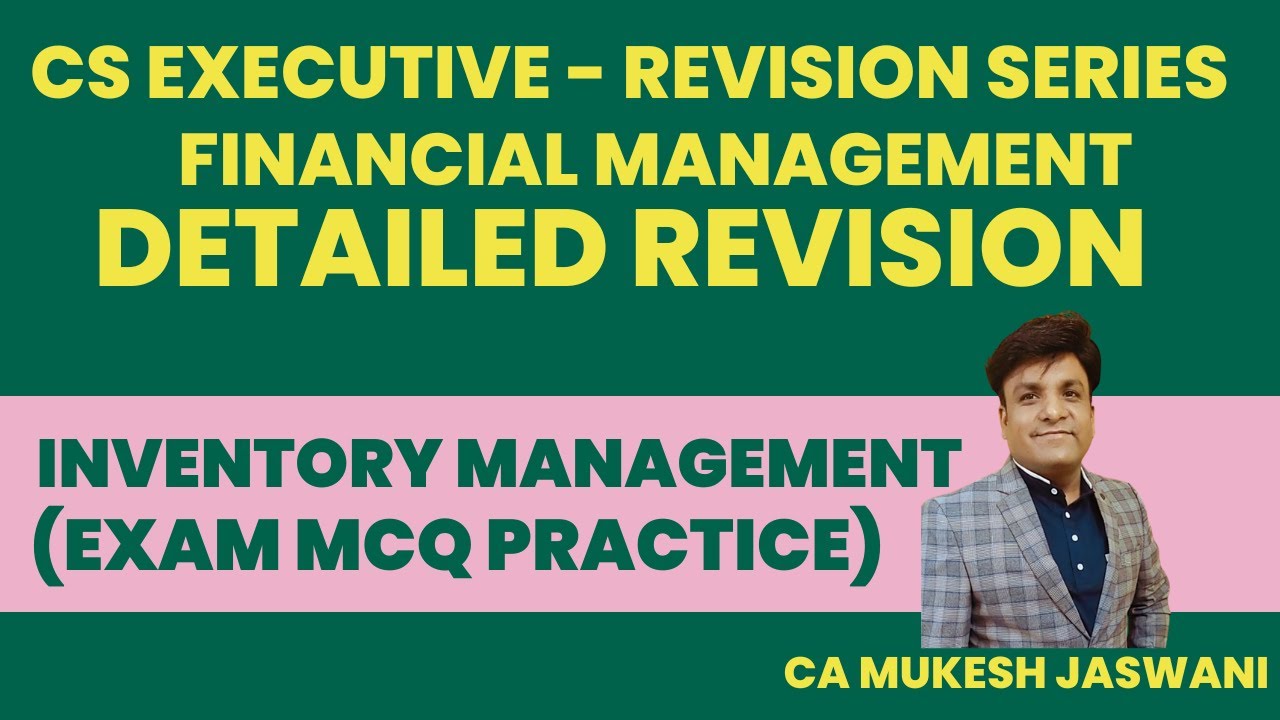 Inventory Management - Working Capital | Detailed Revision (Exam MCQs) | CS Executive | Marathon