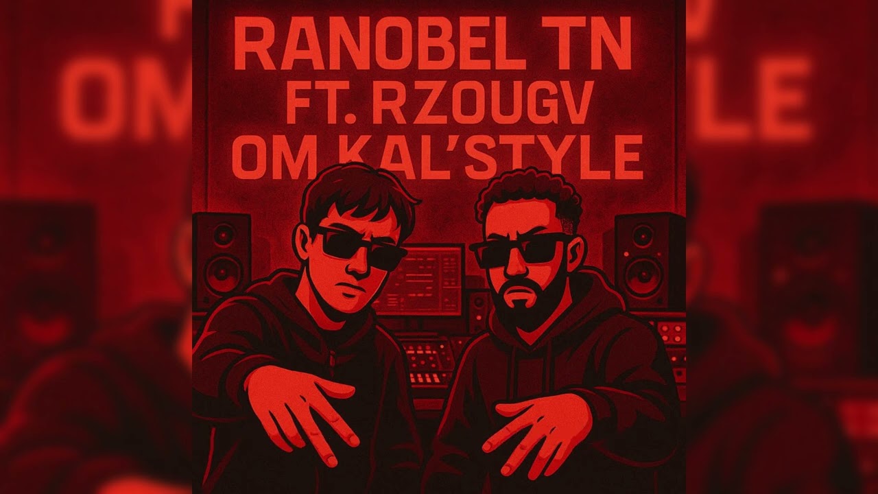 Rzougv X @RanobelTN  - Om Kal’Style