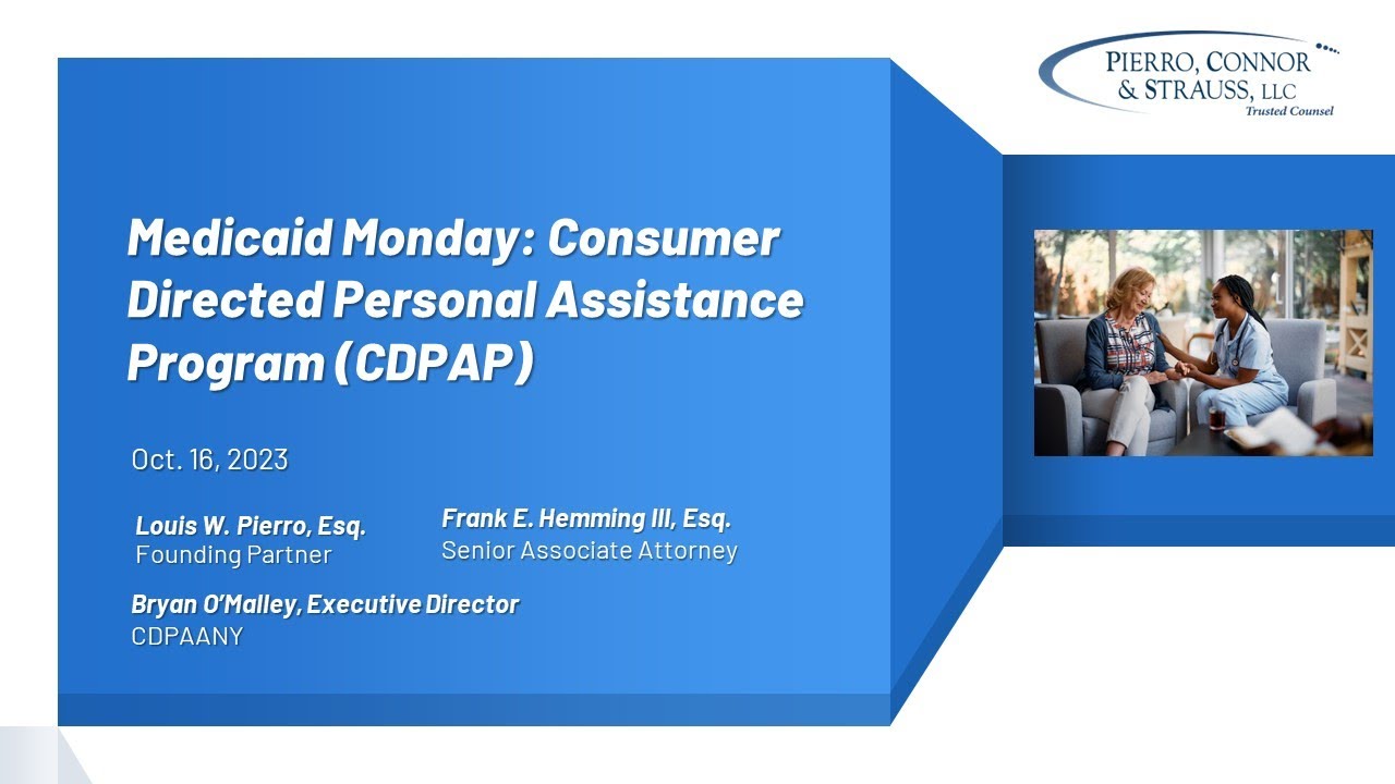 Medicaid Monday: Consumer Directed Personal Assistance Program (CDPAP)