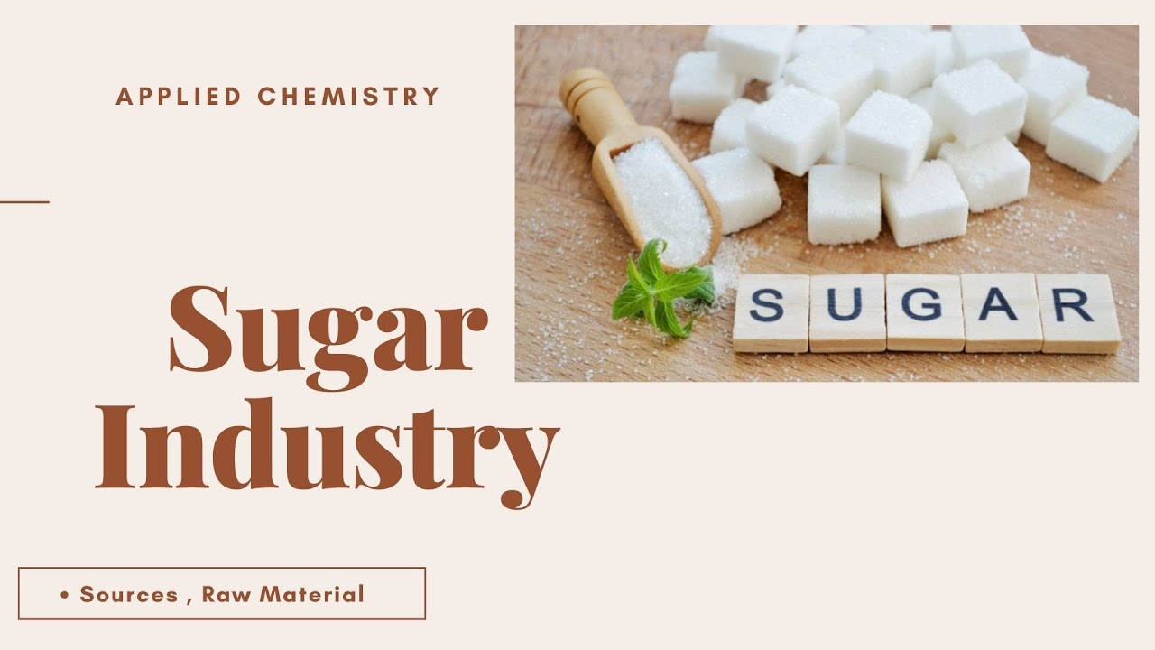 Applied Chemistry, Lecture # 1, Sugar Industry (Part 1)