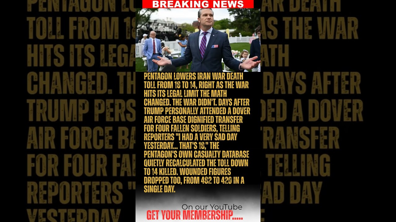 BREAKING: Pentagon Lowers Iran War Death Toll From 18 to 14, Right as the War Hits Its Legal Limit