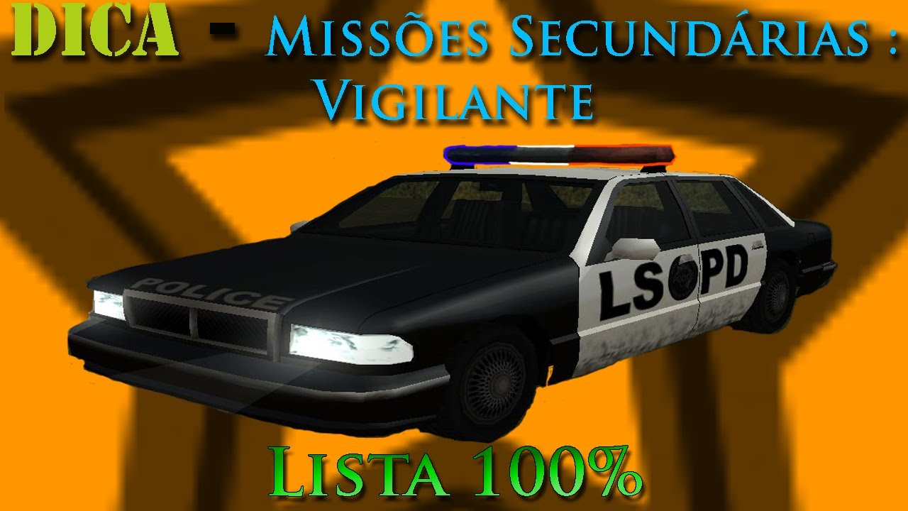 GTA San Andreas D&C ''Dica. Missões secundárias ( VIGILANTE )'' [Lista 100%]