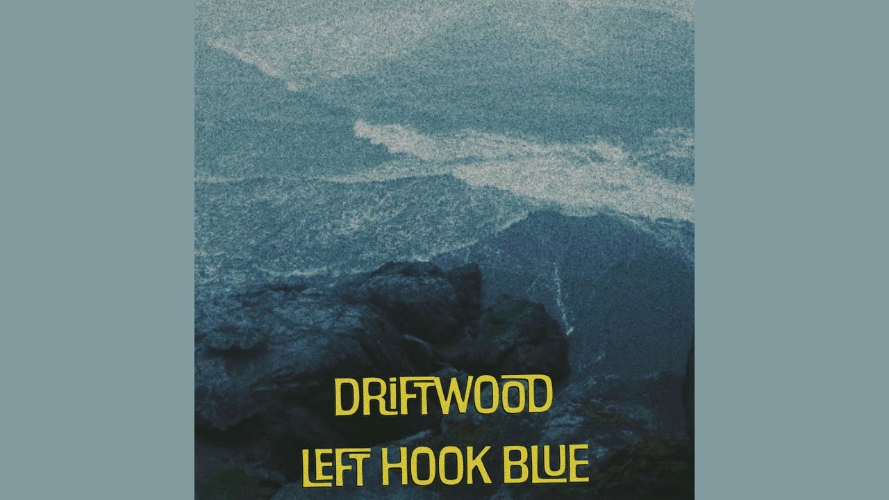 Left Hook Blue - Driftwood