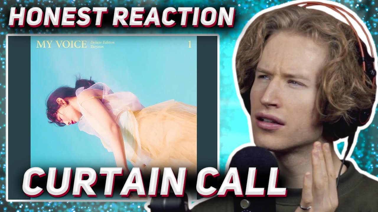 HONEST REACTION to TAEYEON - 'Curtain Call'