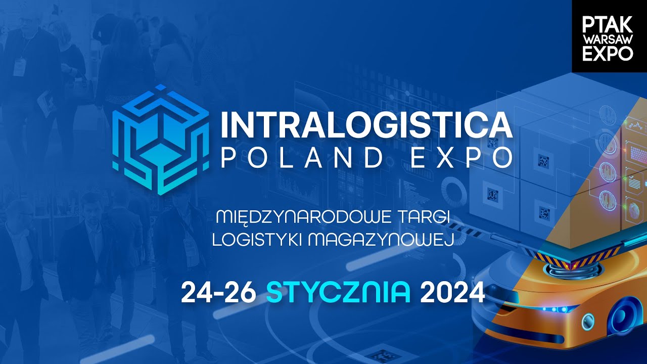 Podsumowanie targów Intralogistica Poland Expo 2024 | Ptak Warsaw Expo
