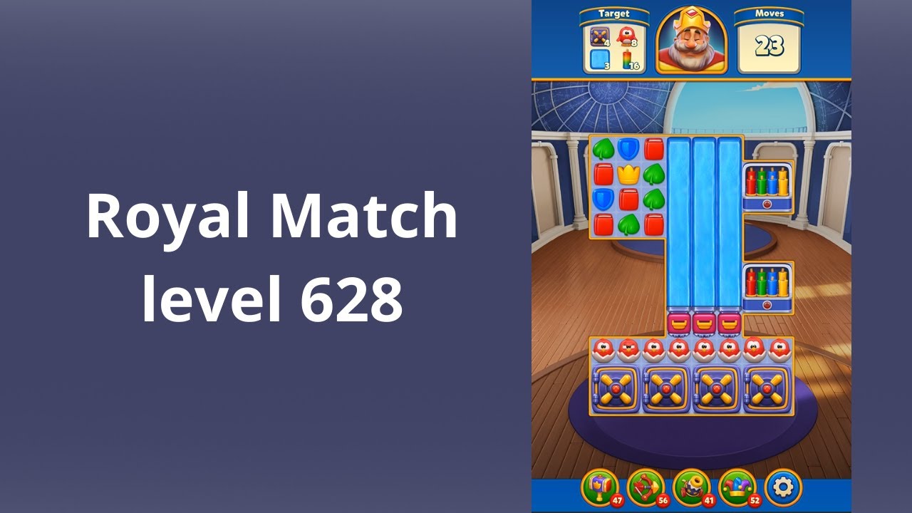 Royal Match Level 628 - NO BOOSTERS