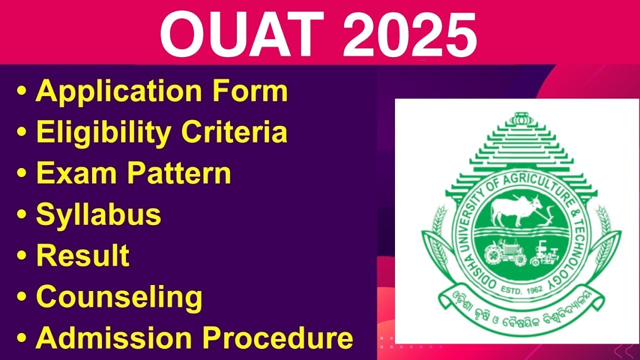 OUAT 2025 - Eligibility Criteria, Exam Date, Application form, Syllabus, Counseling