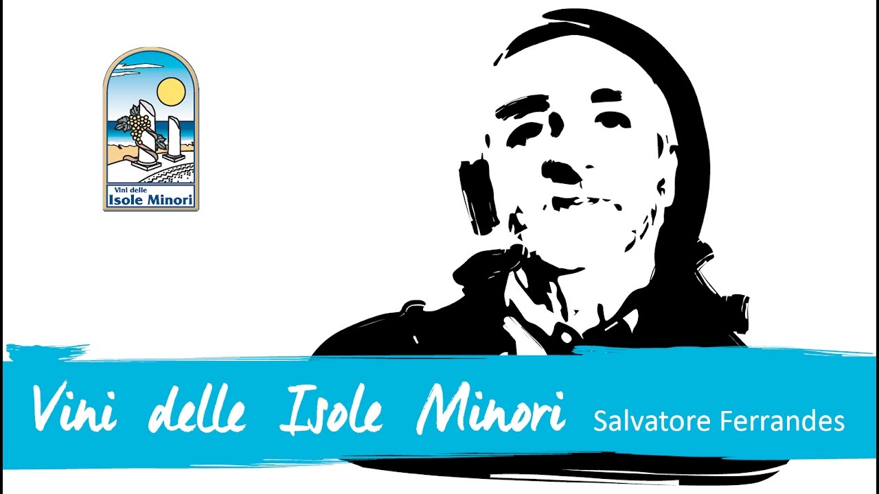 Proposta Vini - Vini delle Isole Minori -  Salvatore Ferrandes